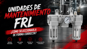 Unidades de mantenimiento FRL
