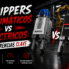 Diferencias grippers neumáticos vs eléctricos